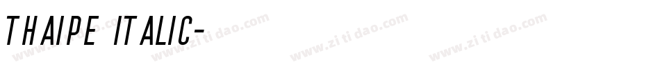 Thaipe Italic字体转换